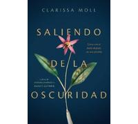 Clarissa Moll Saliendo de la Oscuridad (Tascabile)