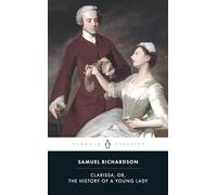 Samuel Richardson Clarissa, or the History of A Young Lady (Tascabile)