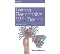 Clarissa Peterson Learning Responsive Web Design (Tascabile)