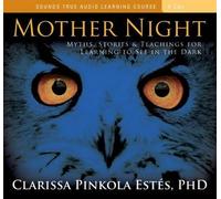 Clarissa Pinkola Estes Mother Night (CD)