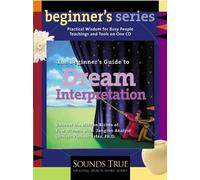 Clarissa Pinkola Estes The Beginner's Guide to Dream Interpretation (CD)