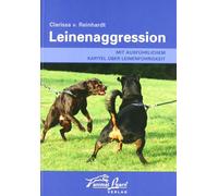 Clarissa von Re Leinenaggression: Mit ausführlichem Kapitel über Lei (Tascabile)