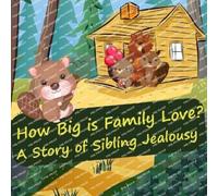 Clarissa White How Big is Family Love? (Tascabile)