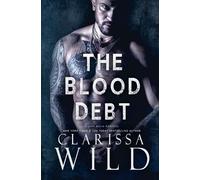 Clarissa Wild The Blood Debt (Tascabile) Debts & Vengeance
