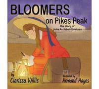 Clarissa Willis Bloomers on Pikes Peak (Copertina rigida)