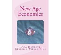Clarissa Wilson Pine D a Hewlett New Age Economics (Tascabile)