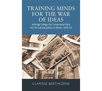 Clarisse Berthezène Training Minds for the War of Ideas (Copertina rigida)