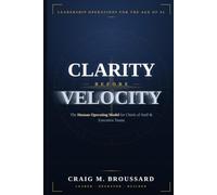 Clarity Before Velocity: The Human Operating Model for Chiefs of Staff and Executives