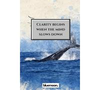 Clarity Begins When the Mind Slows Down - Squared Notebook for Notes, Planning, and Thoughtful Writing: for Focus and Everyday Organization