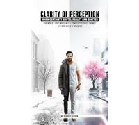 CLARITY OF PERCEPTION: A Novel with 5 Consecutive Twist Endings
