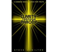 Clarity Through Parody: A Common Man's Journey Towards Truth