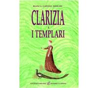 Clarizia e i Templari