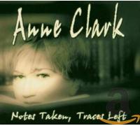 Clark,Anne - Notes Taken,Traces Left