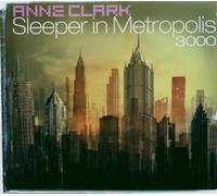 Clark,Anne - Sleeper in Metropolis 3000