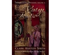 Clark Ashton Smith A Vintage from Atlantis (Tascabile)