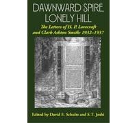 Clark Ashton Smith H P Lovecraft Dawnward Spire, Lonely Hill (Tascabile)