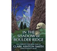 Clark Ashton Smith In the Shadow of Boulder Ridge (Tascabile)