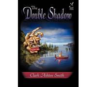 Clark Ashton Smith The Double Shadow (Copertina rigida)