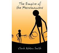 Clark Ashton Smith The Empire of the Necromancers (Tascabile)