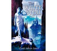 Clark, Ashton Smith The White Sybil and Other Stories (Tascabile)