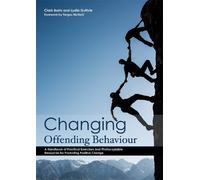 Clark Baim Lydia Fransham/Guthrie Changing Offending Behaviour (Tascabile)