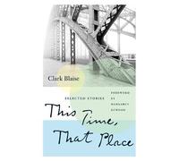 Clark Blaise This Time, That Place (Tascabile) ReSet