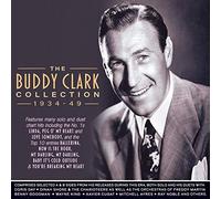 Clark, Buddy - Collection 1934-49