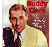 Clark, Buddy - Early Years