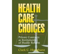 Clark C. Havighurst Health Care Choices (Tascabile)