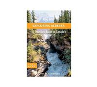 Clark C Reynolds Exploring Alberta (Tascabile)