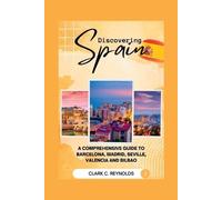 Clark C Reynolds Reynolds Clark C Clark C. Reynold Discovering Spai (Tascabile)