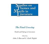 Clark C. Triplett The Final Crossing (Copertina rigida)