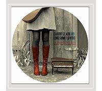 Clark, Carrie & The Lonesome Lovers - Between The Bed Sheets & Turpentine