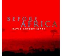 Clark,David Antony - Before Africa