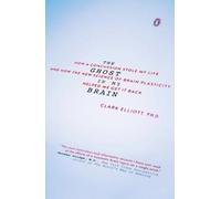 Clark Elliott The Ghost in My Brain (Tascabile)