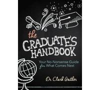 Clark Gaither The Graduate's Handbook (Tascabile)