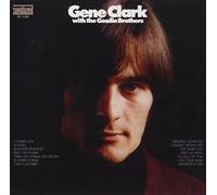 Clark, Gene - Gene Clark With The Gosdin Brothers