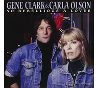 Clark,Gene & Olson,Carla - So Rebellious a Lover
