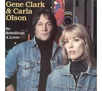 Clark, Gene - So Rebellious a Lover