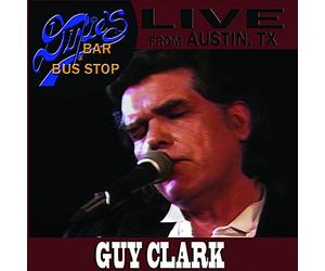 Clark, Guy - Live From Dixie's Bar & Bus Stop (2 CD)