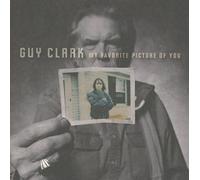 Clark, Guy - My Favorite Picture Of You
