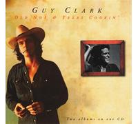 Clark, Guy - Old Pt. 1-Texas Cookin'
