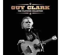 Clark, Guy - Platinum Collection