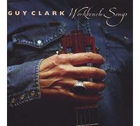 Clark, Guy - Workbench Songs