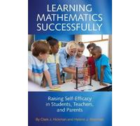 Clark J. Hickman Helene J. Sherman Learning Mathematics Successfully (Tascabile)