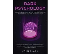 Clark John Dark Psychology (Copertina rigida)