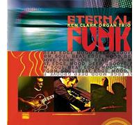 Clark, Ken Organ Trio - Eternal Funk
