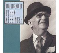 Clark Kessinger - Legend Of