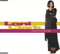 Clark, Loni - Love's Got Me