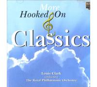 Clark,Louis - More Hooked on Classics